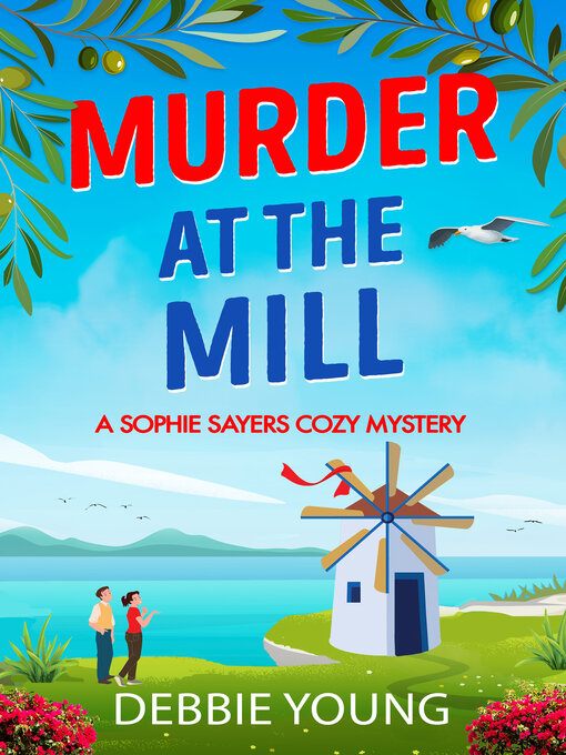 Title details for Murder at the Mill by Debbie Young - Wait list